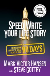 book Speed Write Your Life Story: From Blank Spaces to Great Pages in Just 90 Days