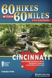 book 60 Hikes Within 60 Miles: Cincinnati: Including Southwest Ohio, Southeast Indiana, and Northern Kentucky