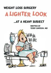 book Weight Loss Surgery: A Lighter Look at a Heavy Subject