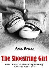 book The Shoestring Girl: How I Live on Practically Nothing and You Can Too