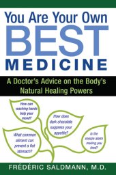 book You Are Your Own Best Medicine: A Doctor's Advice on the Body's Natural Healing Powers