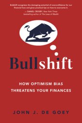 book Bullshift: How Optimism Bias Threatens Your Finances