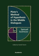 book Plato's Method of Hypothesis in the Middle Dialogues