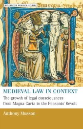 book Medieval law in context: The growth of legal consciousness from Magna Carta to the Peasants' Revolt