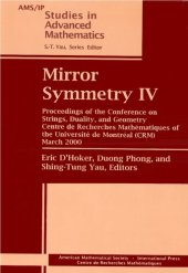 book Mirror Symmetry IV: Proceedings of the Conference on Strings, Duality, and Geometry, Centre De Recherches Mathematiques of the University De Montreal ... 2000 (Ams/Ip Studies in Advanced Mathematics)