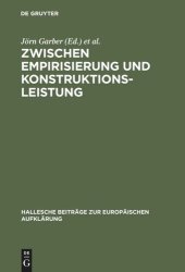 book Zwischen Empirisierung und Konstruktionsleistung: Anthropologie im 18. Jahrhundert