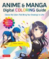 book Anime & Manga Digital Coloring Guide: Choose the Colors That Bring Your Drawings to Life! (With Over 1000 Color Combinations)