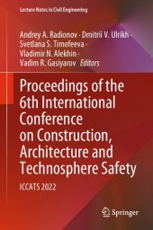 book Proceedings of the 6th International Conference on Construction, Architecture and Technosphere Safety: ICCATS 2022