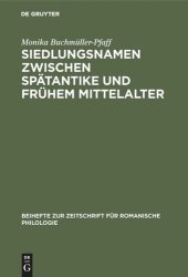 book Siedlungsnamen zwischen Spätantike und frühem Mittelalter: Die -(i)acum-Namen der römischen Provinz Belgica Prima