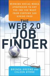 book The Web 2.0 Job Finder: Winning Social Media Strategies to Get the Job You Want From Fortune 500 Hiring Pros