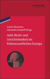 book Adel, Recht und Gerichtsbarkeit im frühneuzeitlichen Europa