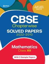 book CBSE Chapterwise Solved Papers 2022-2010 Mathematics Class 12th