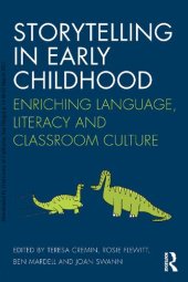 book Storytelling in Early Childhood: Enriching language, literacy and classroom culture