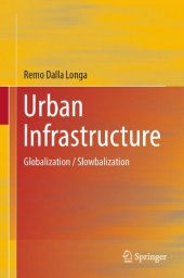 book Urban Infrastructure: Globalization / Slowbalization