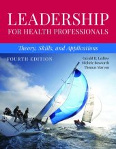 book Leadership for Health Professionals: Theory, Skills, and Applications