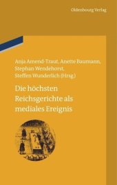 book Die höchsten Reichsgerichte als mediales Ereignis