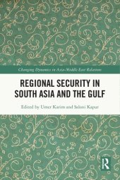 book Regional Security in South Asia and the Gulf