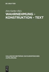 book Wahrnehmung - Konstruktion - Text: Bilder des Wirklichen im Werk Georg Forsters