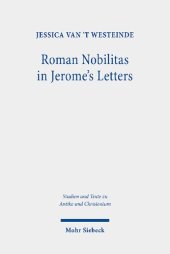 book Roman Nobilitas in Jerome's Letters: Roman Values and Christian Asceticism for Socialites