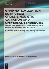 book Grammaticalization Scenarios: Volume 2 Grammaticalization Scenarios from Africa, the Americas, and the Pacific