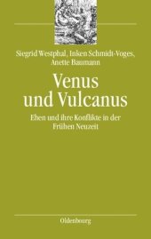 book Venus und Vulcanus: Ehen und ihre Konflikte in der Frühen Neuzeit