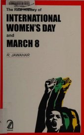 book The Real History of International Women's Day & March 8