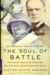 book Soul of Battle - From Ancient Times to Present Day - How 3 Great Liberators Vanquished Tyranny