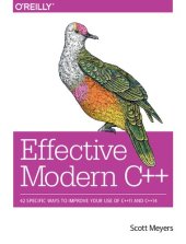 book Effective Modern C++: 42 Specific Ways to Improve Your Use of C++11 and C++14