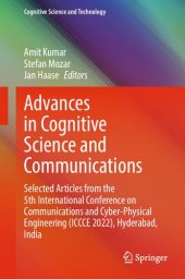 book Advances in Cognitive Science and Communications: Selected Articles from the 5th International Conference on Communications and Cyber-Physical Engineering (ICCCE 2022), Hyderabad, India