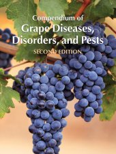 book Compendium of Grape Diseases, Disorders, and Pests