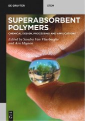 book Superabsorbent Polymers: Chemical Design, Processing, and Applications