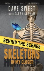 book Behind the Scenes: Skeletons in my Closet