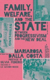 book Family, Welfare, and the State: Between Progressivism and the New Deal