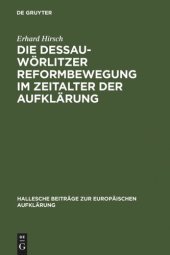 book Die Dessau-Wörlitzer Reformbewegung im Zeitalter der Aufklärung: Personen - Strukturen - Wirkungen