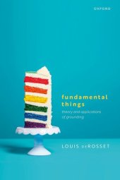 book Fundamental Things: Theory and Applications of Grounding