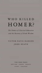 book Who Killed Homer - Demise of Classical Education and Recovery of Greek Wisdom