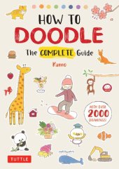 book How to Doodle: The Complete Guide (With Over 2000 Drawings)