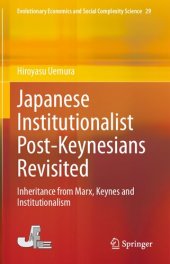 book Japanese Institutionalist Post-Keynesians Revisited: Inheritance from Marx, Keynes and Institutionalism