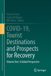 book COVID-19, Tourist Destinations and Prospects for Recovery: Volume One: A Global Perspective