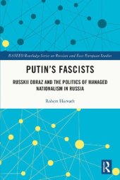 book Putin's Fascists: Russkii Obraz and the Politics of Managed Nationalism in Russia