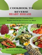 book COOKBOOK TO REVERSE HEART DISEASE