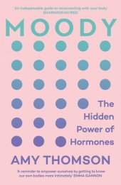 book Moody: A 21st Century Hormone Guide