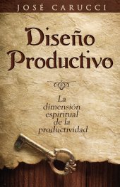 book Diseño Productivo: La dimensión espiritual de la productividad