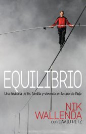 book Equilibrio: Una historia de fe, familia y vivencia en la cuerda floja