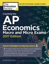 book Cracking the AP Economics Macro & Micro Exams, 2017 Edition: Proven Techniques to Help You Score a 5