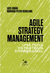 book Agile Strategy Management: Uma nova estratégia empresarial