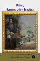 book Bolívar, Guerrero, Líder y Estratega