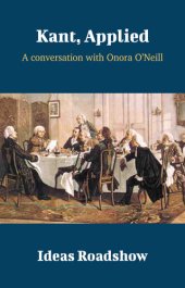 book Kant, Applied: A Conversation with Onora O'Neill