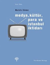 book Medya, Kültür, Para ve İstanbul İktidarı