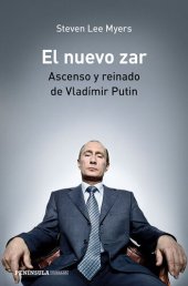 book El nuevo zar: Ascenso y reinado de Vladímir Putin